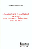 le cas move à Philadelphie